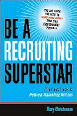 Libro Be A Recruiting Superstar : The Fast Track To Netwo...