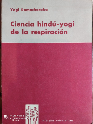 Ciencia Hindú Yogi De La Respiración - Ramacharaka