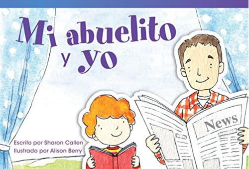 Libro: Teacher Created Materials Literary Text: Mi Abuelito