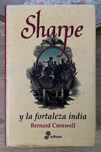 Sharpe Y La Fortaleza India Bernard Cornwell Tomo Tapa Dura