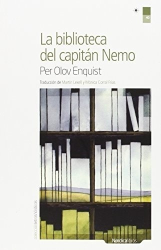 Biblioteca Del Capitan Nemo, La, De Per Olov Enquist. Editorial Nordica En Español