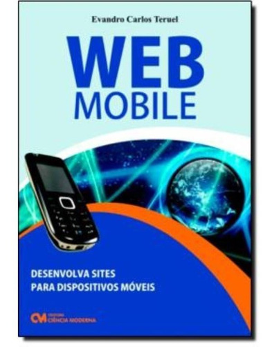 Web Mobile - Desenvolva Sites Para Dispositivos Moveis Com