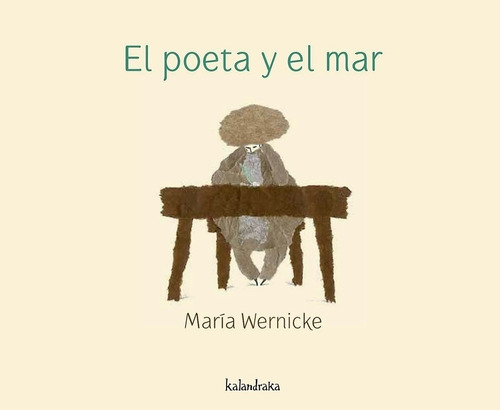 Poeta Y El Mar, El - Maria Wernicke