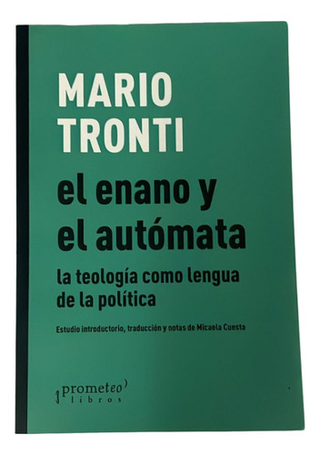 El Enano Y El Automata - Tronti, Mario