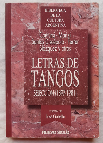 Letras De Tangos (1897-1981) - José Gobello