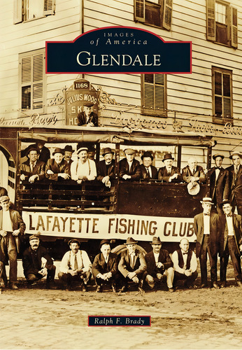 Glendale (images Of America), De Brady, Ralph F.. Editorial Arcadia Publishing, Tapa Blanda En Inglés