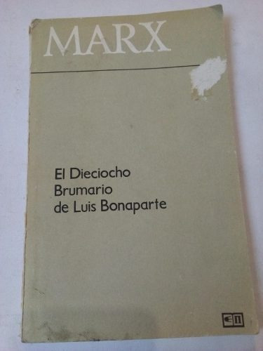 Marx El Dieciocho Brumario De Luis Bonaparte Ed Soviética