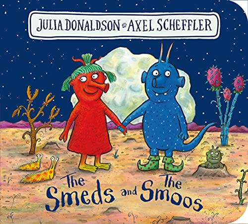 Libro The Smeds And The Smoos De Donaldson Julia  Scholastic