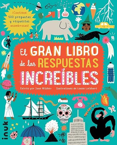 El Gran Libro De Las Respuestas Increibles - Wilsher Jane