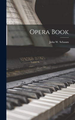 Libro Opera Book - Schaum, John W. (john Walter) 1905-