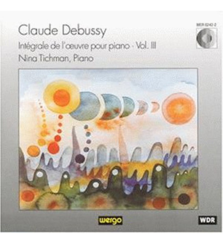 Debussy//tichman Integrale De L'uvre Para Piano Vo Cd