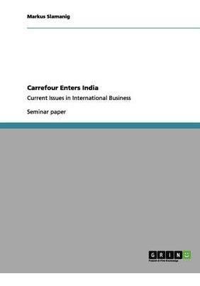 Libro Carrefour Enters India : Current Issues In Internat...