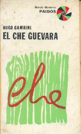 Hugo Gambini: El Che Guevara
