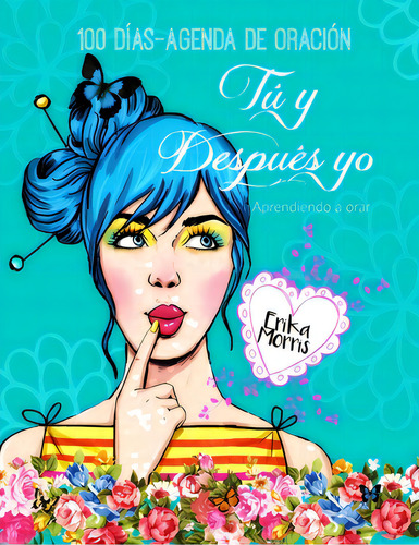 Tã⺠Y Despuãâ©s Yo: Aprendiendo A Orar, De Morris, Erika Del Carmen. Editorial Createspace, Tapa Blanda En Español