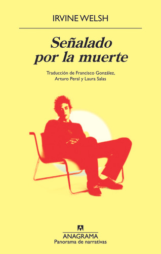 Libro Seãalado Por La Muerte - Irvine Welsh