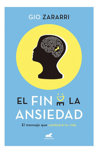 El Fin De La Ansiedad