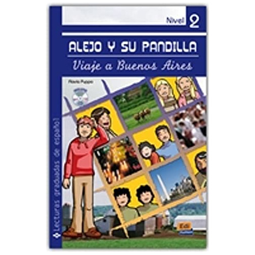 Libro Alejo Y Su Pandilla Nivel 2 - Viaje A Buenos Aires Inc