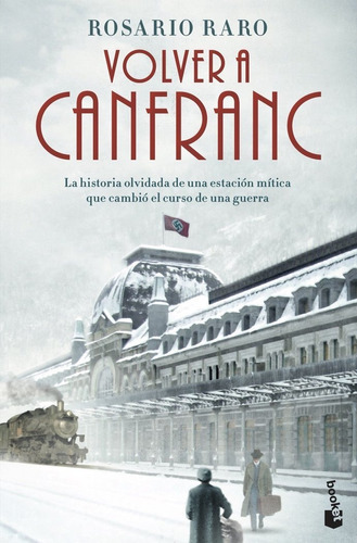 Volver A Canfranc, De Raro, Rosario. Editorial Booket, Tapa Blanda En Español