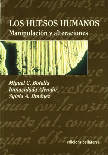 Libro Los Huesos Humanos Manipulacion Y Alteraci De Botella