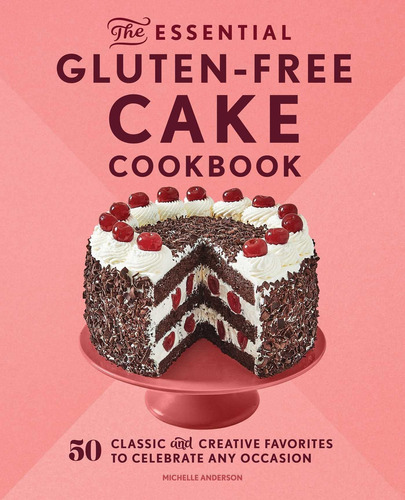 Libro: The Essential Gluten-free Cake Cookbook: 50 Classic A