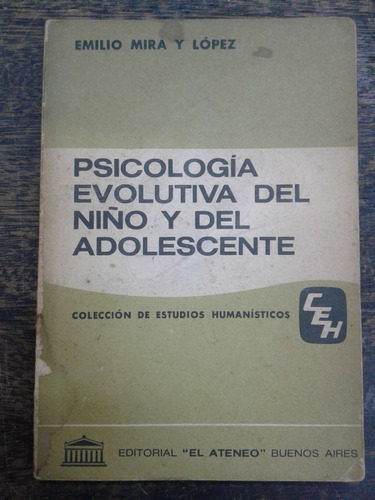 Psicologia Evolutiva Del Niño Y Del Adolescente * E. Lopez *