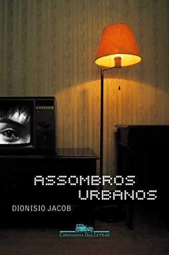 Libro Assombros Urbanos De Jacob Dionisio Companhia Das Letr