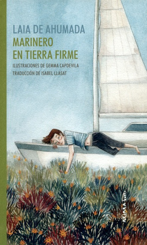 Marinero En Tierra Firme, De Capdevila, Gemma. Editorial Akiara Books, Tapa Dura En Español, 2019