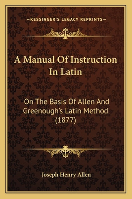 Libro A Manual Of Instruction In Latin: On The Basis Of A...