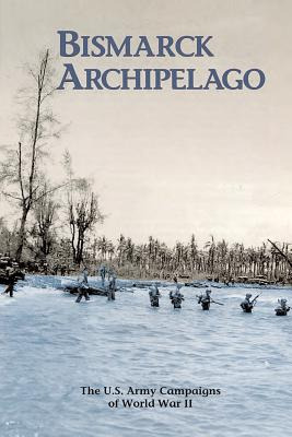 Libro Bismarck Archipelago: The U.s. Army Campaigns Of Wo...