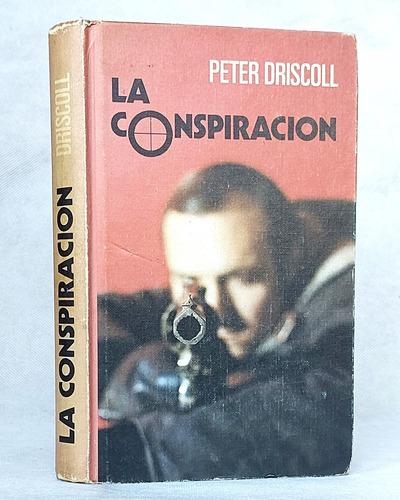 La Conspiración Peter Driscoll / N Martínez Roca Cdl 1975- G