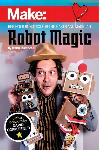 Robot Magic, De Mario Marchese. Editorial O'reilly Media, Inc, Usa, Tapa Blanda En Inglés