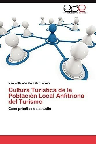 Libro: Cultura Turística De La Población Local Anfitriona 