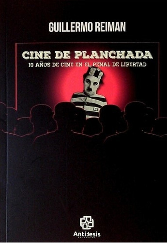 Cine De Planchada - Guillermo Reiman