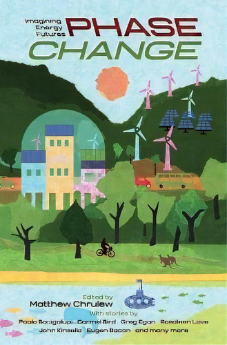 Phase Change : Imagining Energy Futures, De Matthew Chrulew. Editorial Twelfth Planet Press, Tapa Blanda En Inglés