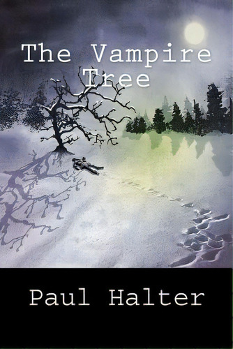 The Vampire Tree, De Pugmire, John. Editorial Createspace, Tapa Blanda En Inglés