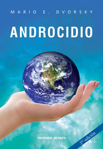 ANDROCIDIO, de Mario Dvorsky. Editorial Dunken, tapa blanda en español, 2023