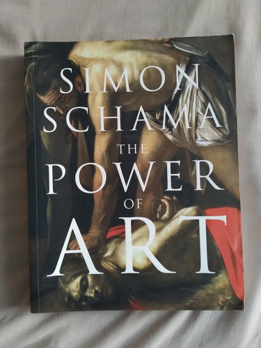 Libro The Power Of Art, Simon Schama 