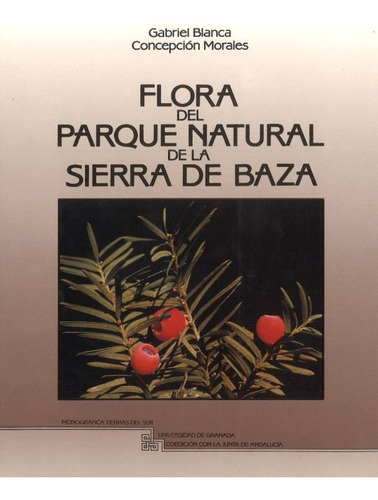 Libro Flora Del Parque Natural De La Sierra De Baza