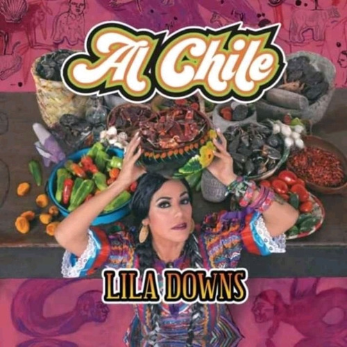 Lila Downs - Al Chile