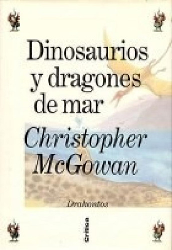 Dinosaurios Y Dragones De Mar (coleccion Drakontos) (carton