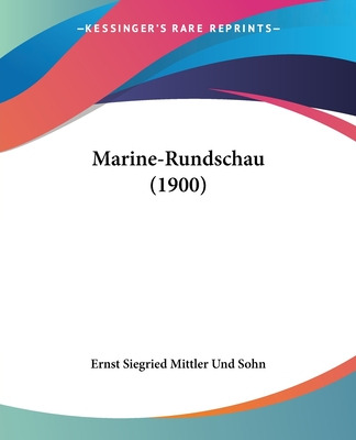 Libro Marine-rundschau (1900) - Ernst Siegried Mittler Un...