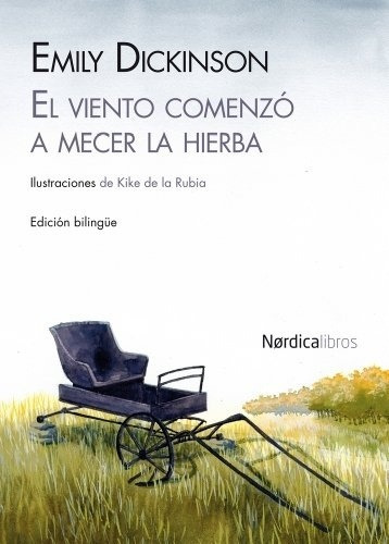 Viento Comenzo A Mecer La Hierba, El - Emily Dickinson