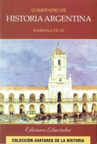 Compendio De Historia Argentina - Mariana Vicat 