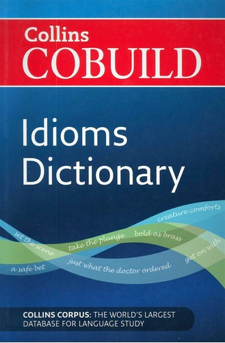 Collins Cobuild Idioms Dictionary *3rd Edition Kel Edicion*-
