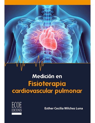 Medición En Fisioterapia Cardiovascular Pulmonar