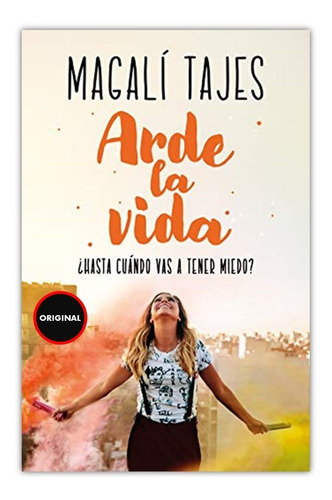 Caos Y Arde La Vida - Magali Tajes - Libros Nuevos