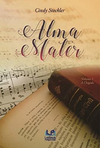 Libro Alma Mater De Cindy Stockler Letras Do Pensamento