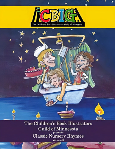 The Childrenøs Book Illustrators Guild Of Minnesota Presents Classic Nursery Rhymes Volume 3, De Forrestal, Emmeline. Editorial Createspace Independent Publishing Platform, Tapa Blanda En Inglés