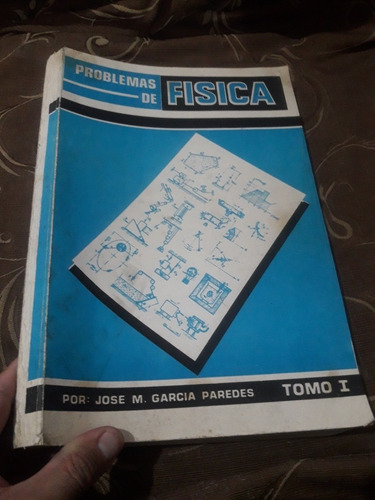 Libro Problemas De Física Tomo 1 José García Paredes 