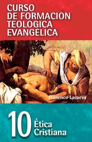 Etica Cristiana - Lacueva Lafarga, Francisco